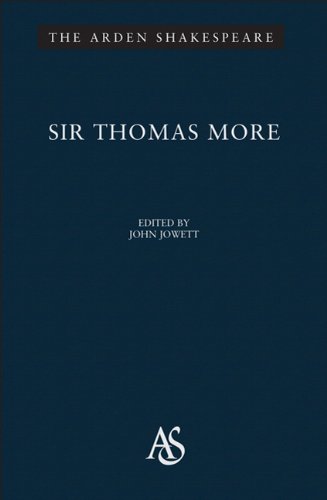 Sir Thomas More: Third Series (Arden Shakespeare), by William Shakespeare, Anthony Munday, Henry Chettle