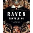 Raven Travelling: Two Centuries of Haida Art