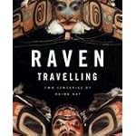 Raven Travelling: Two Centuries of Haida Art book cover