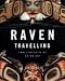 Raven Travelling: Two Centuries of Haida Art