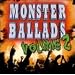 Monster Ballads, Vol. 2