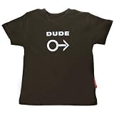 Dude T-Shirt, Available in Various Sizes