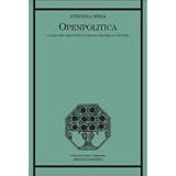 Openpolitica. Il discorso dei politici italiani nell'era di Twitterdi Stefania Spina