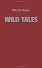 Wild Tales (Unesco Collection of Representative Works. European Series)