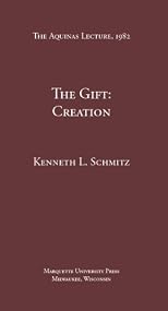 Gift: Creation (Aquinas Lecture)