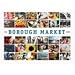 The Borough Market Book: From Roots to Renaissance