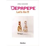 オフィシャルギタースコア DEPAPEPE/Let’s Go!!! (オフィシャル・ギター・スコア)