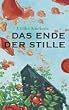 Das Ende der Stille
