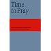 Time to Pray (Common Worship)