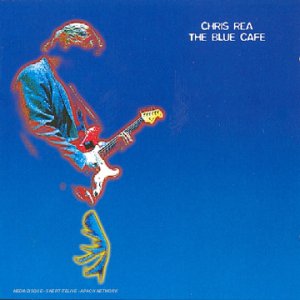 Chris Rea - The Blue Caf? - Zortam Music