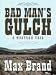 Bad Man's Gulch: A Western Trio (Five Star First Edition Western)