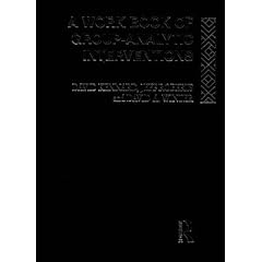 A Work Book of Group-analytic Interventions (The International Library of Group Psychotherapy and Group Process)