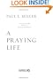 A Praying Life: Connecting with God in a Distracting World