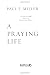 Image of A Praying Life: Connecting with God in a Distracting World