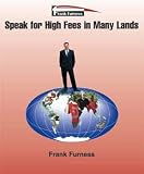 Speak for High Fees in Many Lands