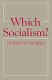 Which socialism? : Marxism, socialism and democracy