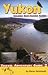 Yukon Including South Eastern Alaska 2nd edition (Travel Adventure Guide)