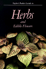 Taylor's Pocket Guide to Herbs and Edible Flowers (Taylor's Pocket Guides)