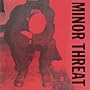 Minor Threat [Vinyl]