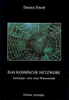 Produkt-Bild: Das kosmische Netzwerk. Astrologie - eine neue Wissenschaft