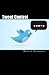 Tweet Control: Discover How To Make Twitter Your Instant Word-Of-Mouth Marketing Machine