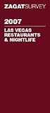 Zagat 2007 Las Vegas Restaurants & Nightlife (Zagatsurvey)