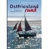 Ostfriesland rund: Segeln um die Ostfriesische Halbinsel