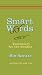 Smart Words: Vocabulary for the Erudite