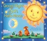 Good Night Sun, Hello Moon