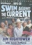 Swim against the Current: Even a Dead Fish Can Go with the Flow