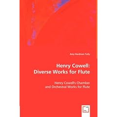 Henry Cowell: Diverse Works for Flute