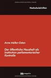 Der �ffentliche Haushalt als Institution parlamentarischer Kontrolle