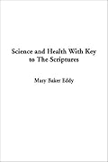 Science and Health With Key to The Scriptures