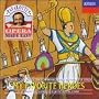 Pavarotti's Opera Made Easy: My Favorite Heroes