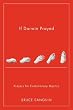 If Darwin Prayed: Prayers for Evolutionary Mystics