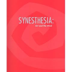 Synesthesia: Art and the Mind by Greta Berman, Carol Steen and Daphne Maurer