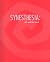 Synesthesia: Art and the Mind