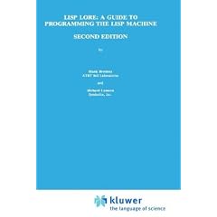 LISP Lore: A Guide to Programming the LISP Machine