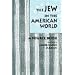 The Jew in the American World: A Source Book