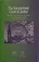 The International Court of Justice: Questions and Answers About the Principal Judicial Organ of the United Nations