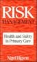 Risk Management: Health and Safety in Primary Care