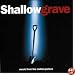 Shallow Grave: Original Soundtrack [SOUNDTRACK]