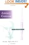 Literary Criticism: An Autopsy (Critical Authors and Issues)