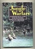 Jungle warfare : experiences and encounters