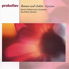 Romeo and Juliet - Highlights (Berlin Po, Salonen)