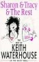 Sharon and Tracy and the Rest: The Best of Keith Waterhouse in the 