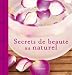 Secrets de beaut� au naturel
