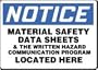 NOTICE MATERIAL SAFETY DATA SHEETS & THE WRITTEN HAZARD COMMUNICATION PROGRAM LOCATED HERE 10" x 14" Dura Aluma-Lite Sign