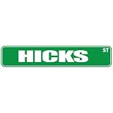  HICKS ST  STREET SIGN