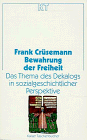 Produkt-Bild: Bewahrung der Freiheit. Das Thema des Dekalogs in sozialgeschichtlicher Perspektive